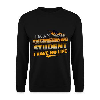 Funny I'm An Engineering Student I Have No Life - Unisex Sweatshirt - black - Front - Alina (178cm) & Michal (187cm)
