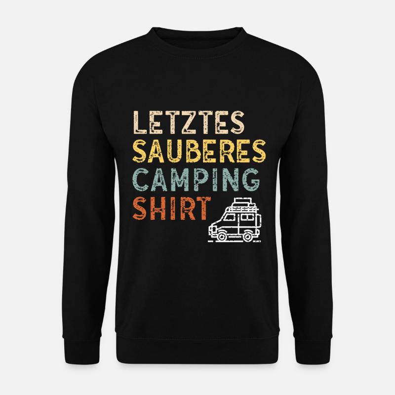 Letztes sauberes Camping Shirt für Camper - Unisex Pullover - Schwarz