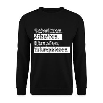 Schwitzen arbeiten kämpfen triumphieren - Unisex Pullover - Schwarz - Vorne - Alina (178cm) & Michal (187cm)