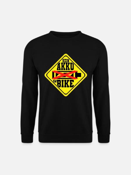 Fahrrad Rennrad Mountainbike Ohne Akku Spruch - Unisex Pullover - Schwarz