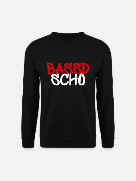 Bassd scho Franken fränkisch fränggisch Geschenk - Unisex Pullover - Schwarz