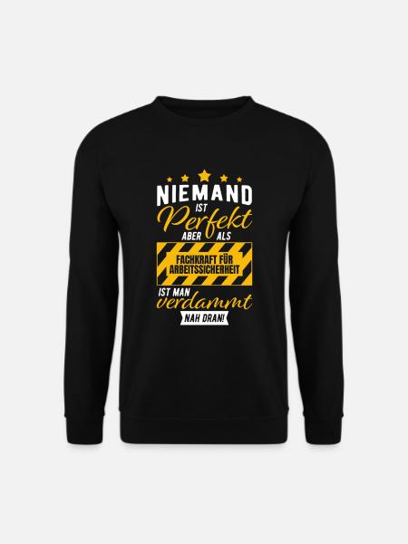 Niemand ist perfekt - Fachkraft für Arbeitssicherh - Unisex Pullover - Schwarz