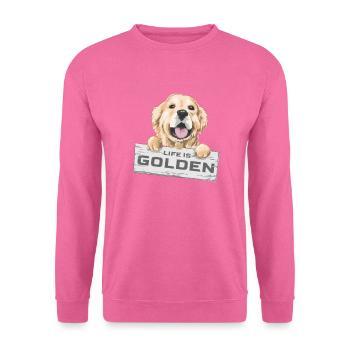 Life is Golden Retriever Geschenk Labrador - Unisex Pullover - Pink - Vorne