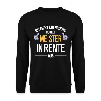Rente Meister Ruhestand 2021 Lustiger Spruch Chef - Unisex Pullover - Schwarz - Vorne - Alina (178cm) & Michal (187cm)