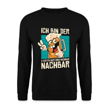 Ich bin der 2 Kisten Bier sind machbar Nachbar - Unisex Pullover - Schwarz - Vorne - Alina (178cm) & Michal (187cm)