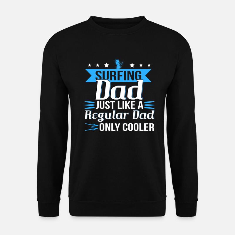 Surfer Papa Dicton - Sweat-shirt Unisexe - noir