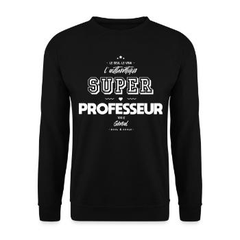 L authentique super professeur génial - Sweat-shirt Unisexe - noir - Devant - Alina (178cm) & Michal (187cm)