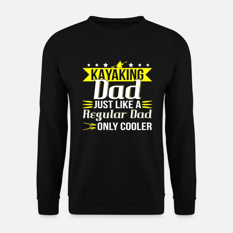 Kayak Dad Papa - Unisex Sweatshirt - black