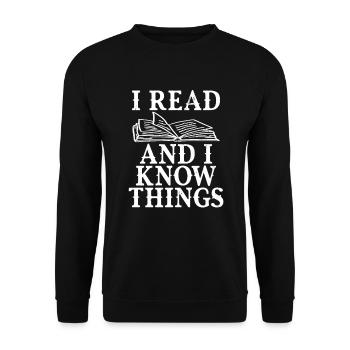I read books and know things book lovers - Unisex Sweatshirt - black - Front - Alina (178cm) & Michal (187cm)