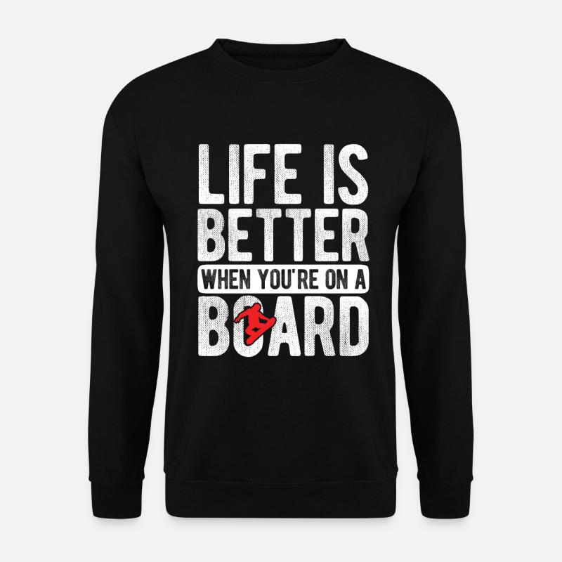 Snowboard Spruch für Snowboarder - Unisex Pullover - Schwarz