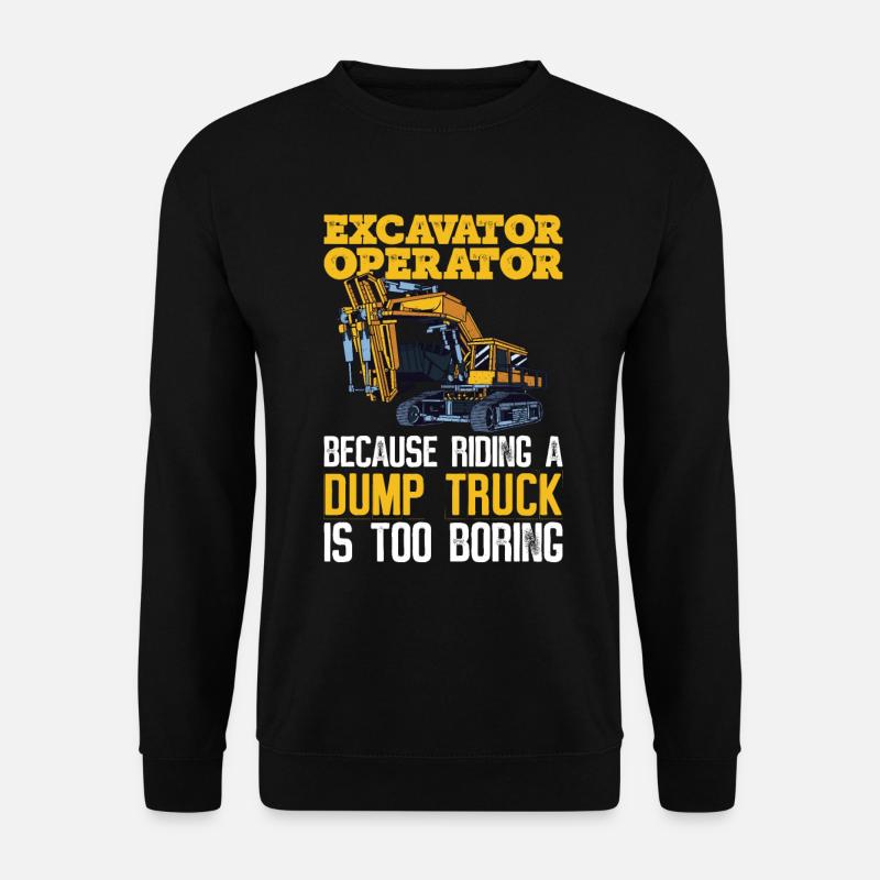 Baggerfahrer Bagger Bagger - Unisex Sweatshirt - black