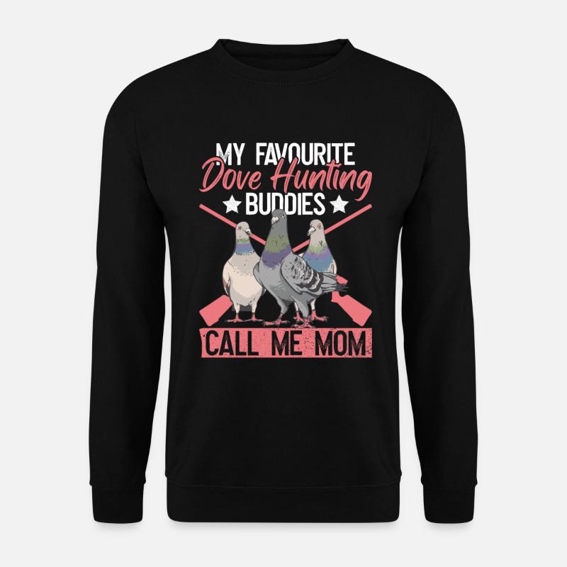 Taubenjägerin Mama Taubenjäger Mutter - Unisex Sweatshirt - black