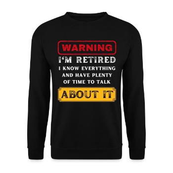Funny Retirement Slogan Warning I'm Retired - Unisex Sweatshirt - black - Front - Alina (178cm) & Michal (187cm)