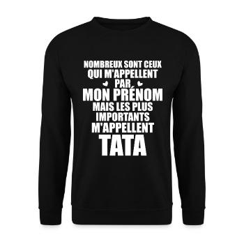 Les plus importants m'appellent Tata - Prénom Tata - Sweat-shirt Unisexe - noir - Devant - Alina (178cm) & Michal (187cm)