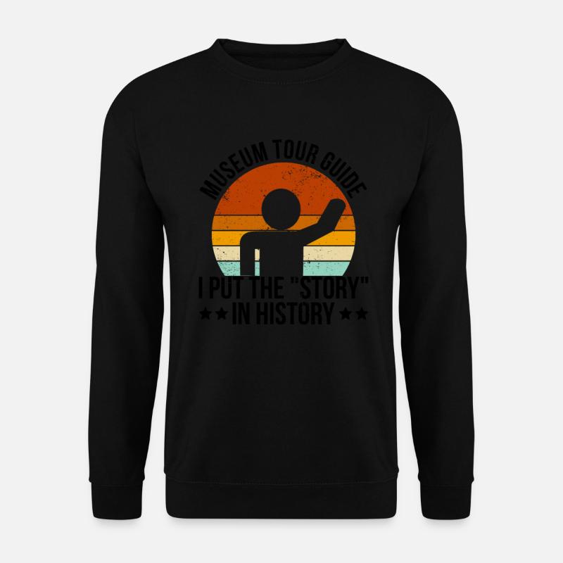 Reiseleiter-design Für Einen Museums-reiseleiter - Unisex Sweatshirt - black