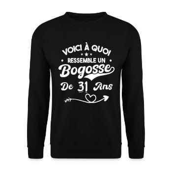 Bogosse 31 ans Cadeau Humour Anniversaire 31 ans - Sweat-shirt Unisexe - noir - Devant - Alina (178cm) & Michal (187cm)