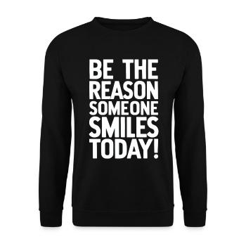 Be the reason for a smile today - Unisex Sweatshirt - black - Front - Alina (178cm) & Michal (187cm)