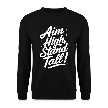 Visez haut, tenez debout, message de motivation - Sweat-shirt Unisexe - noir - Devant - Alina (178cm) & Michal (187cm)