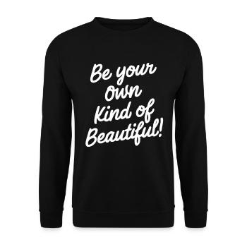 Sei Deine Eigene Art von Schön - Unisex Pullover - Schwarz - Vorne - Alina (178cm) & Michal (187cm)