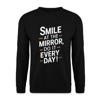 Smile in the mirror every day - Unisex Sweatshirt - black - Front - Alina (178cm) & Michal (187cm)