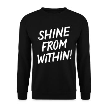 Shine From Within Leuchte Innen Heraus - Unisex Sweatshirt - black - Front - Alina (178cm) & Michal (187cm)
