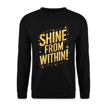 Strahle Von Innen Heraus Motivation - Unisex Pullover - Schwarz - Vorne - Alina (178cm) & Michal (187cm)