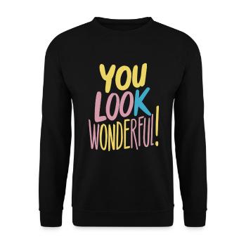 Du Siehst Wunderbar Aus Positivität - Unisex Pullover - Schwarz - Vorne - Alina (178cm) & Michal (187cm)