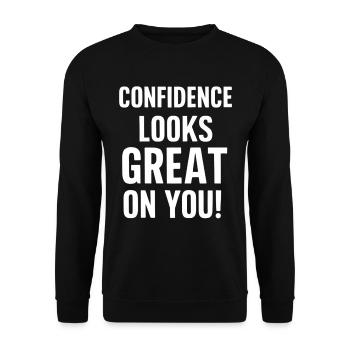 Selbstvertrauen Steht Dir Ausgezeichnet - Unisex Pullover - Schwarz - Vorne - Alina (178cm) & Michal (187cm)