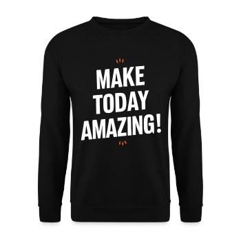 Mach Heute Unglaublich Positives Denken - Unisex Pullover - Schwarz - Vorne - Alina (178cm) & Michal (187cm)