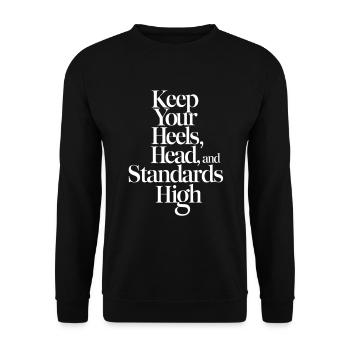 Keep Your Heels Head Standards High - Unisex Sweatshirt - black - Front - Alina (178cm) & Michal (187cm)
