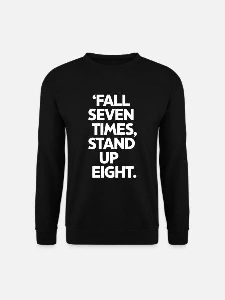 Fall Seven Times Stand Up Eight Motivation - Unisex Pullover - Schwarz