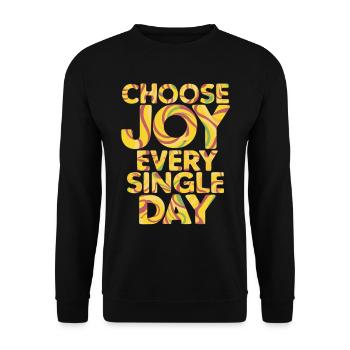 Choisissez la joie chaque jour - Sweat-shirt Unisexe - noir - Devant - Alina (178cm) & Michal (187cm)