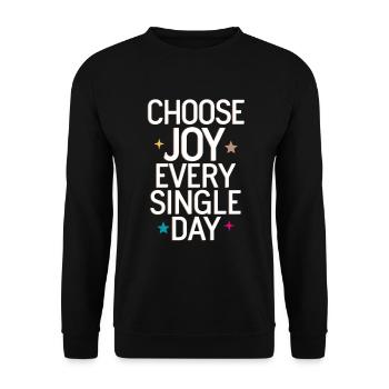 Choose Joy Every Single Day - Unisex Sweatshirt - black - Front - Alina (178cm) & Michal (187cm)