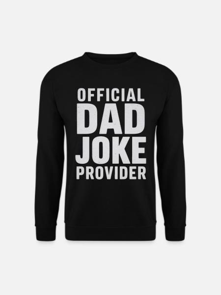 Official Dad Joke Provider - Unisex Sweatshirt - black