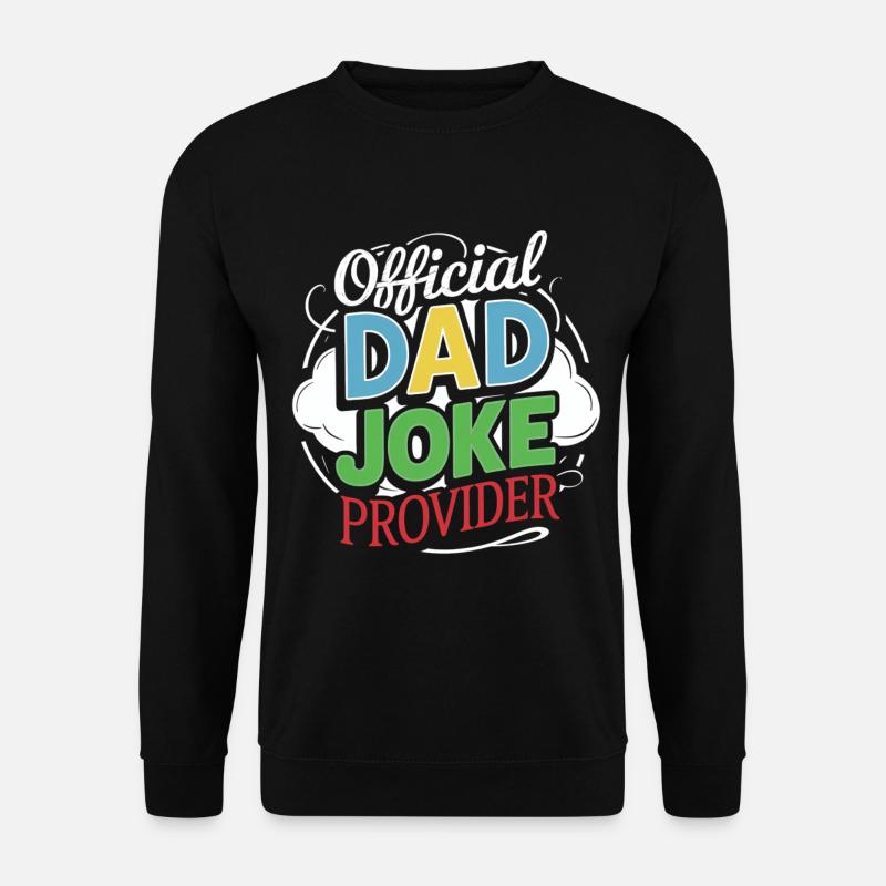 Offizieller Dad Joke Provider Stilvoll - Unisex Pullover - Schwarz