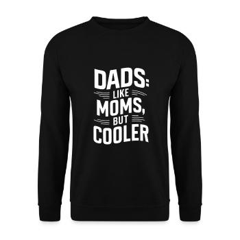 Les papas comme les mamans sont juste cool en disant - Sweat-shirt Unisexe - noir - Devant - Alina (178cm) & Michal (187cm)