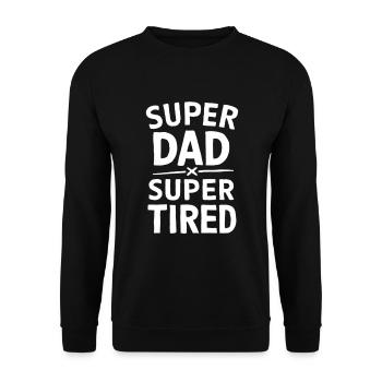 Super papa super fatigué drôle - Sweat-shirt Unisexe - noir - Devant - Alina (178cm) & Michal (187cm)