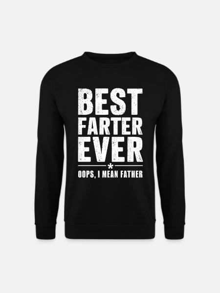 Best Dad Ever Funny Statement - Unisex Sweatshirt - black