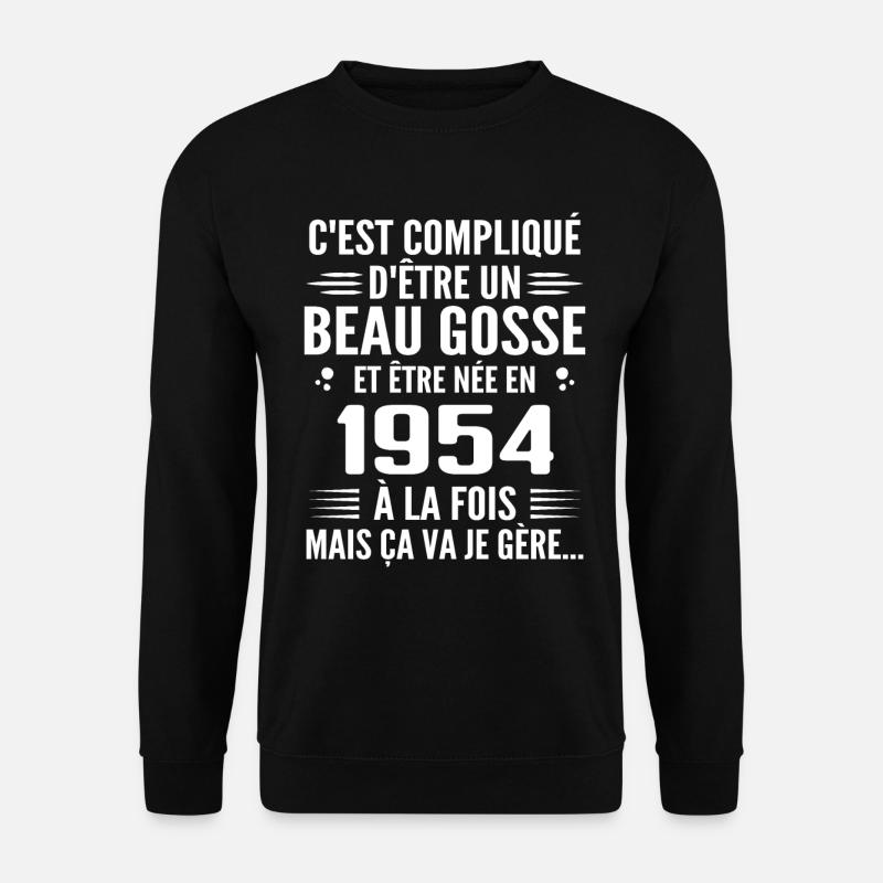 Immer gut aussehend 1954 Geburtstagsgeschenk 1954 - Unisex Pullover - Schwarz