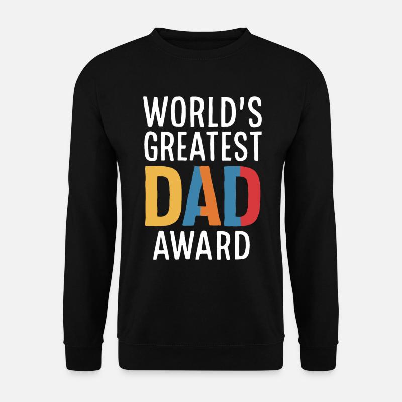 World's Greatest Dad Award - Unisex Pullover - Schwarz