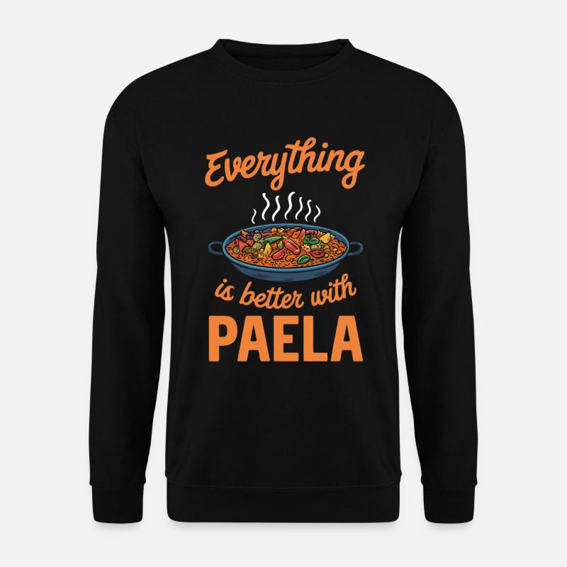 Everything is better with paella - Unisex Sweatshirt - black