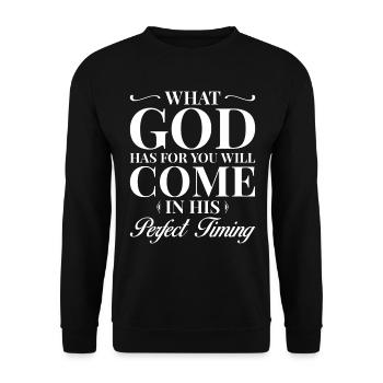Ce que Dieu a pour vous arrive au bon moment - Sweat-shirt Unisexe - noir - Devant - Alina (178cm) & Michal (187cm)