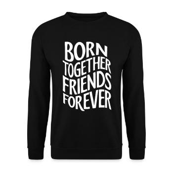 Des jumeaux nés ensemble, amis pour toujours - Sweat-shirt Unisexe - noir - Devant - Alina (178cm) & Michal (187cm)