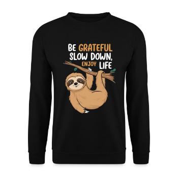Soyez reconnaissant, ralentissez, profitez de la vie - - Sweat-shirt Unisexe - noir - Devant - Alina (178cm) & Michal (187cm)