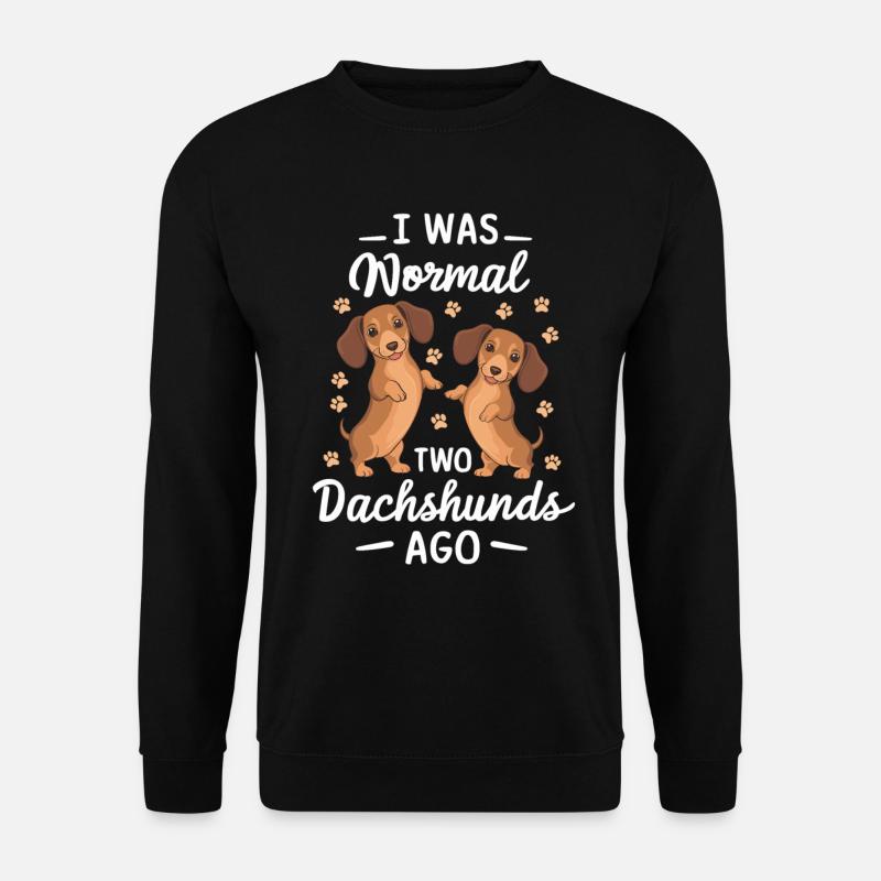 Ich War Normal Vor Zwei Dackeln - Unisex Pullover - Schwarz