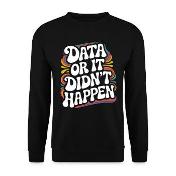 Data Analyst Data Scientist Data Engineer - Data - Unisex Sweatshirt - black - Front - Alina (178cm) & Michal (187cm)