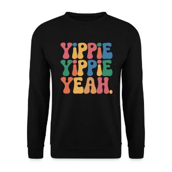Yippie Yippie Yeah - Unisex Pullover - Schwarz - Vorne - Alina (178cm) & Michal (187cm)