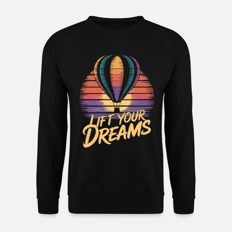 Heißluftballon Inspiration Zitat - Lift Your - Unisex Pullover - Schwarz