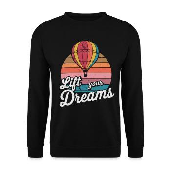 Lift Your Dreams Hot Air Balloon Inspiration Quote - Unisex Sweatshirt - black - Front - Alina (178cm) & Michal (187cm)