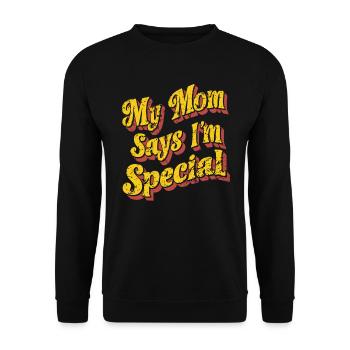 Meine Mama Sagt, Ich Bin Besonders - Humorvoll und - Unisex Pullover - Schwarz - Vorne - Alina (178cm) & Michal (187cm)